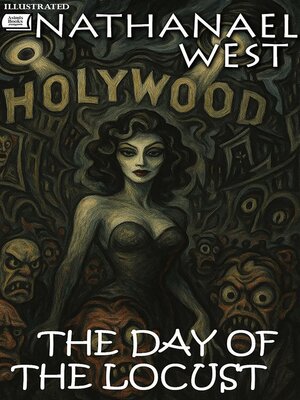cover image of The Day of the Locust. Illustrated